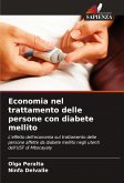 Economia nel trattamento delle persone con diabete mellito Economia nel trattamento delle persone con diabete mellito