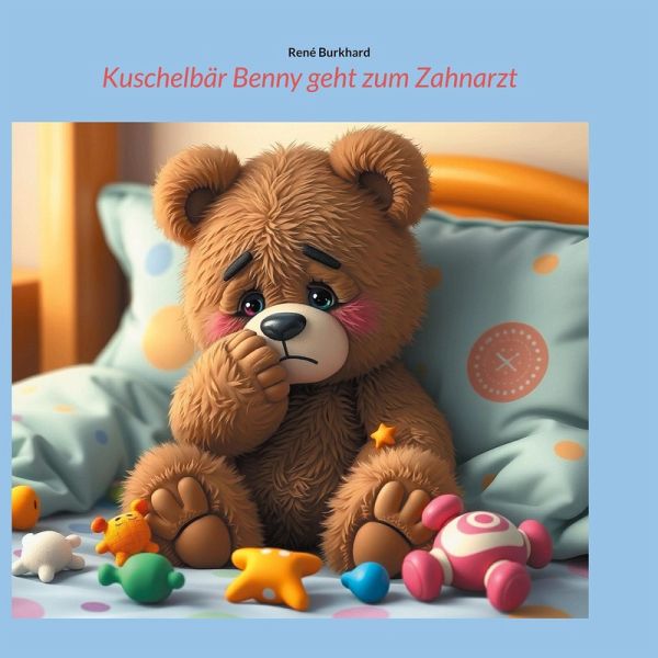 Kuschelbär Benny geht zum Zahnarzt