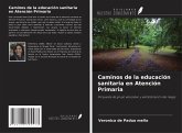 Caminos de la educación sanitaria en Atención Primaria
