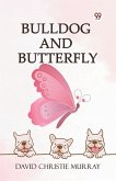 Bulldog And Butterfly Bulldog And Butterfly