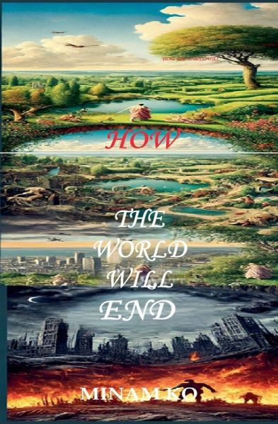 How the World Will end