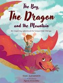 The Boy, the Dragon, and the Mountain The Boy, the Dragon, and the Mountain