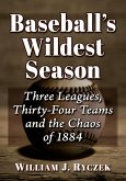 Baseball's Wildest Season Baseball's Wildest Season