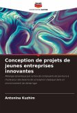 Conception de projets de jeunes entreprises innovantes Conception de projets de jeunes entreprises innovantes