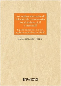 Cover Los medios adecuados de solución de controversias en el ámbito civil y mercantil: Especial referencia a la nueva regulación española de los MASC