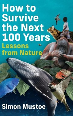 How to Survive the Next 100 Years - Mustoe, Simon