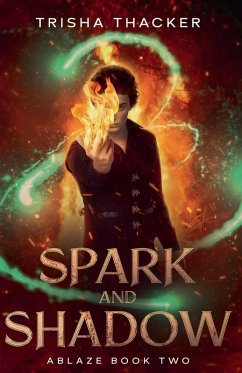 Spark and Shadow - Thacker, Trisha