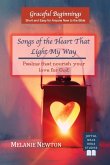 Songs of the Heart That Light My Way Songs of the Heart That Light My Way