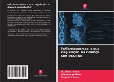 Inflamassomas e sua regulação na doença periodontal Inflamassomas e sua regulação na doença periodontal