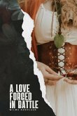 A Love Forged in Battle