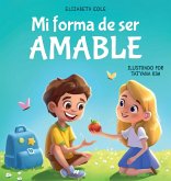 Mi forma de ser Amable Mi forma de ser Amable