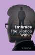 Embrace the Silence Within - Bild 1