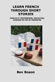 LEARN FRENCH THROUGH SHORT STORIES LEARN FRENCH THROUGH SHORT STORIES