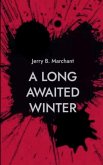 A Long Awaited Winter A Long Awaited Winter