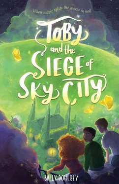 Toby and the Siege of Sky City - Doherty, Sally
