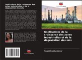 Implications de la croissance des zones industrielles et de la dégradation des sols Implications de la croissance des zones industrielles et de la dégradation des sols