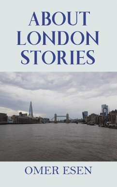 About London Stories About London Stories