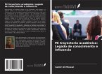 Mi trayectoria académica: Legado de conocimiento e influencia