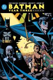 Batman: Year Three: The Deluxe Edition Batman: Year Three: The Deluxe Edition