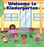 Welcome to Kindergarten Welcome to Kindergarten