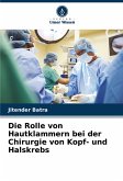 Die Rolle von Hautklammern bei der Chirurgie von Kopf- und Halskrebs Die Rolle von Hautklammern bei der Chirurgie von Kopf- und Halskrebs