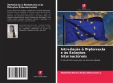Introdução à Diplomacia e às Relações Internacionais Introdução à Diplomacia e às Relações Internacionais