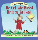 The Girl who Raised Birds on her Head The Girl who Raised Birds on her Head
