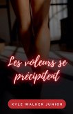 Les voleurs se précipitent