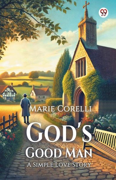 God's Good Man A Simple Love Story God's Good Man A Simple Love Story