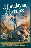 Himalayan Hiccups Himalayan Hiccups
