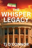 The Whisper Legacy The Whisper Legacy