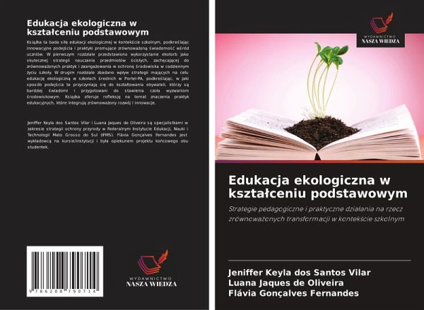 Edukacja ekologiczna w kszta¿ceniu podstawowym Edukacja ekologiczna w kszta¿ceniu podstawowym