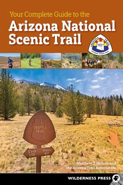 Cover Your Complete Guide to the Arizona National Scenic Trail