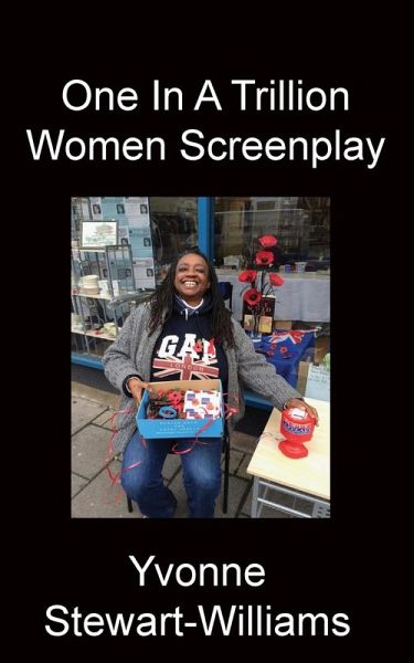 One In A Trillion Women Screenplay One In A Trillion Women Screenplay