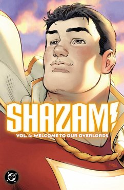 Shazam! Vol. 4: Welcome to Our Overlords Shazam! Vol. 4: Welcome to Our Overlords