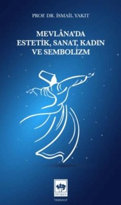 Cover Mevlanada Estetik, Sanat, Kadin ve Sembolizm