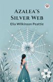 Azalea's Silver Web Azalea's Silver Web