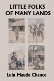 Little Folks of Many Lands (Yesterday's Classics) Little Folks of Many Lands (Yesterday's Classics)