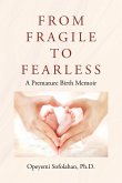From Fragile to Fearless From Fragile to Fearless