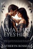 What Her Eyes Hide What Her Eyes Hide