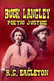 Buck Langley - Poetic Justice Buck Langley - Poetic Justice