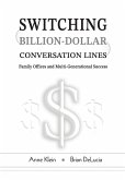 Switching Billion-Dollar Conversation Lines