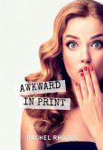 Awkward in Print