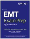 EMT Exam Prep, Eighth Edition: Focused Prep for the Nremt Cognitive Exam + One Full Length Practice Test EMT Exam Prep, Eighth Edition: Focused Prep for the Nremt Cognitive Exam + One Full Length Practice Test