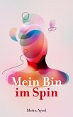 Mein Bin im Spin Mein Bin im Spin