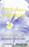 From Ashes to Heiresses From Ashes to Heiresses