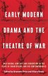 Early modern drama and the theatre of... - Bild 1