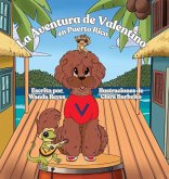 La Aventura de Valentino en Puerto Rico La Aventura de Valentino en Puerto Rico