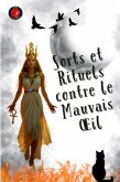 Sorts et Rituels contre le Mauvais ¿il