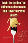 Pasta Perfection The Ultimate Guide to Cool and Flavorful Pasta Salads Pasta Perfection The Ultimate Guide to Cool and Flavorful Pasta Salads